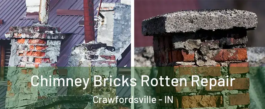  Chimney Bricks Rotten Repair Crawfordsville - IN