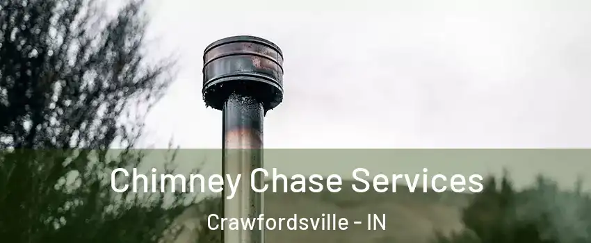  Chimney Chase Services Crawfordsville - IN