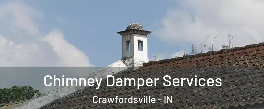  Chimney Damper Services Crawfordsville - IN