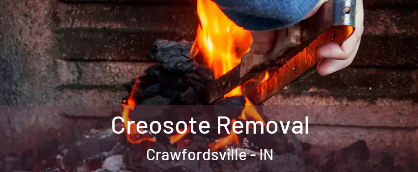  Creosote Removal Crawfordsville - IN