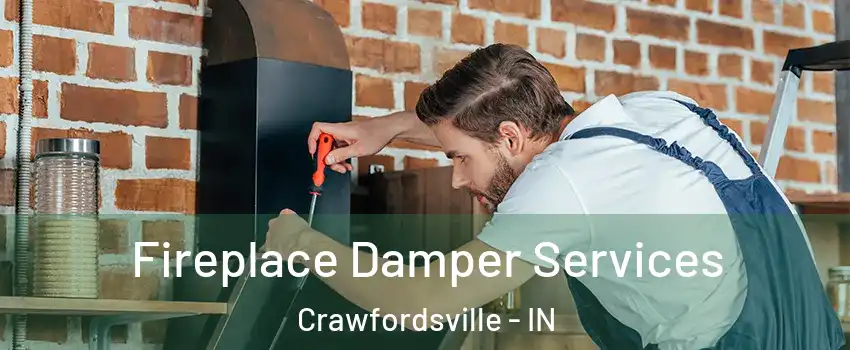 Fireplace Damper Services Crawfordsville - IN