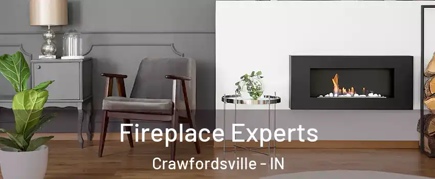  Fireplace Experts Crawfordsville - IN