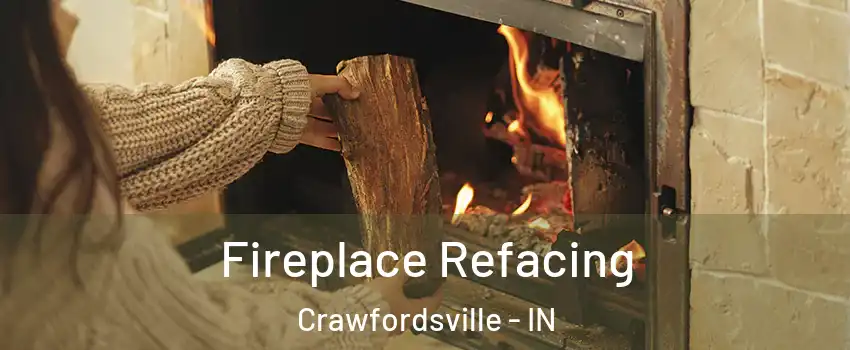  Fireplace Refacing Crawfordsville - IN
