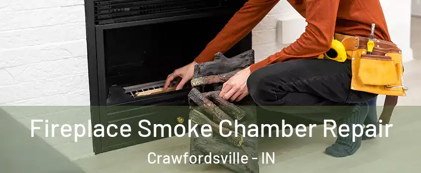  Fireplace Smoke Chamber Repair Crawfordsville - IN