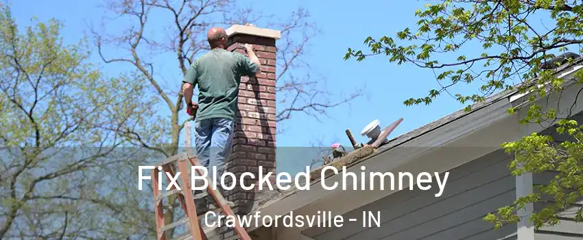  Fix Blocked Chimney Crawfordsville - IN