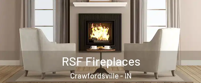 RSF Fireplaces Crawfordsville - IN